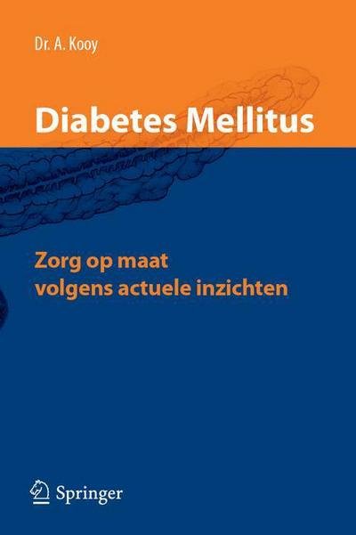 Cover for A. Kooy · Diabetes mellitus: Zorg op maat volgens actuele inzichten (Hardcover bog) (2012)