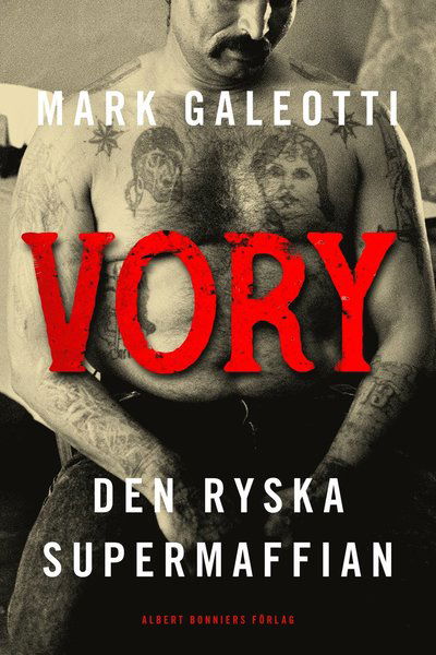Cover for Mark Galeotti · Vory : den ryska supermaffian (Bound Book) (2019)