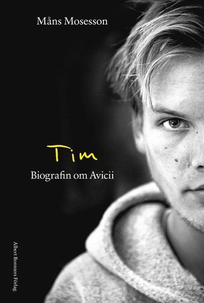 Cover for Måns Mosesson · Tim : Biografin om Avicii (ePUB) (2021)