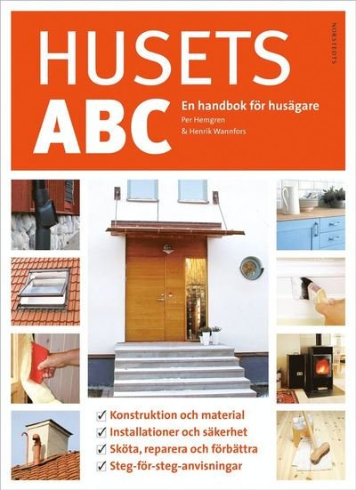 Cover for Henrik Wannfors · Husets ABC : en handbok för husägare (Gebundesens Buch) (2018)