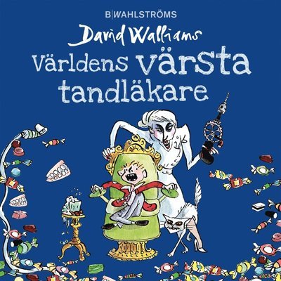 Cover for David Walliams · Världens värsta tandläkare (Lydbok (MP3)) (2016)