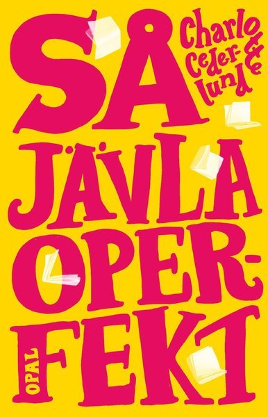 Cover for Charlotte Cederlund · Så jävla operfekt (Indbundet Bog) (2021)