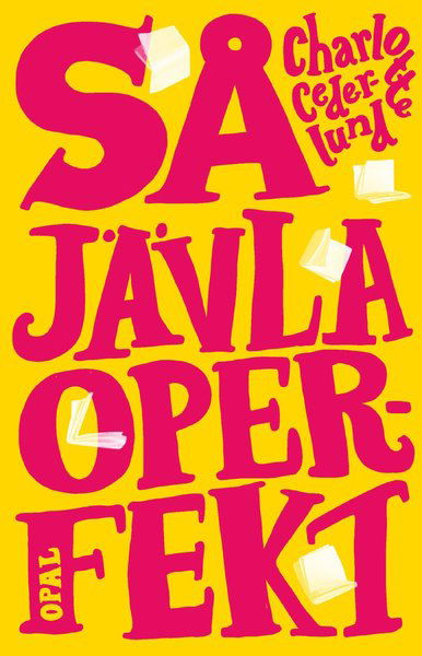 Cover for Charlotte Cederlund · Så jävla operfekt (Inbunden Bok) (2021)