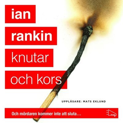 Cover for Ian Rankin · John Rebus: Knutar och kors (MP3-CD) (2015)