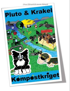 Cover for Jennie Edmark Linus Edmark · Pluto &amp; Krakel : kompostkriget (Hardcover Book) (2023)
