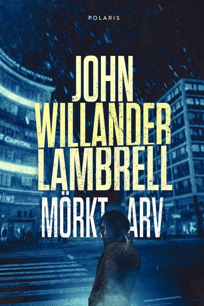 Cover for John Willander Lambrell · Mörkt arv (Indbundet Bog) (2023)