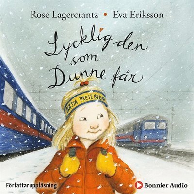 Cover for Rose Lagercrantz · Dunne: Lycklig den som Dunne får (Hörbuch (MP3)) (2019)