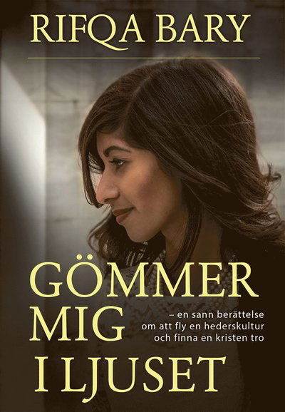 Cover for Rifqa Bary · Gömmer mig i ljuset (Paperback Book) (2016)