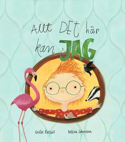 Cover for Grethe Rottböll · Allt det här kan jag (Bound Book) (2014)