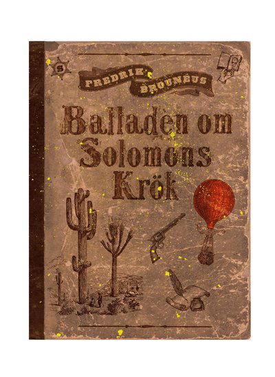 Cover for Fredrik Brounéus · Balladen om Solomons krök (Hardcover Book) (2019)