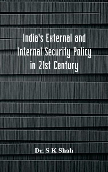 Cover for Shah · India's External and Internal Security Policy in 21st Century (Inbunden Bok) (2018)