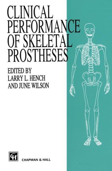 Cover for J Wilson · Clinical Performance of Skeletal Prostheses (Pocketbok) [1996 edition] (2012)