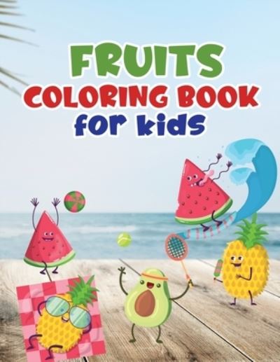 Cover for Lora Loson · Fruits coloring book for kids (Paperback Book) (2021)