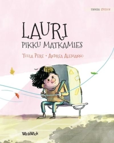 Cover for Tuula Pere · Lauri, pikku matkamies (Pocketbok) (2021)