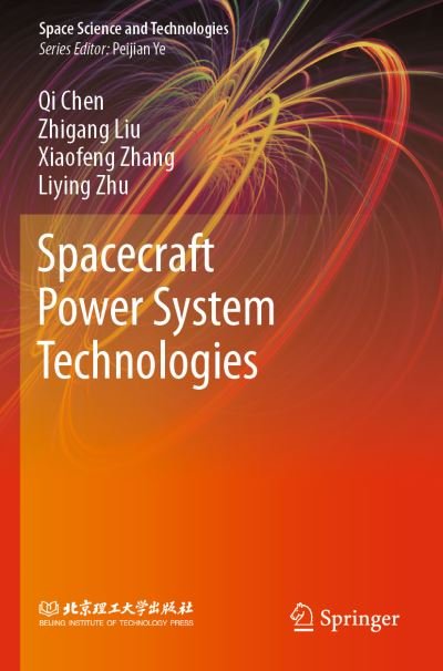 Cover for Qi Chen · Spacecraft Power System Technologies - Space Science and Technologies (Paperback Book) [1st ed. 2020 edition] (2021)