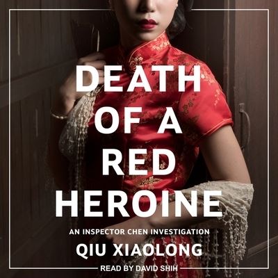 Death of a Red Heroine - Qiu Xiaolong - Music - Tantor Audio - 9798200443413 - December 19, 2017