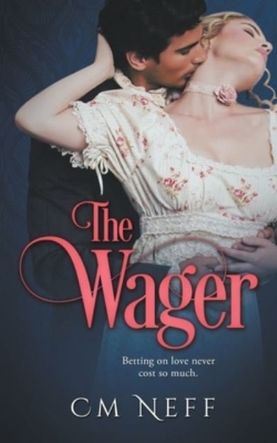 Cover for CM Neff · The Wager (Pocketbok) (2021)