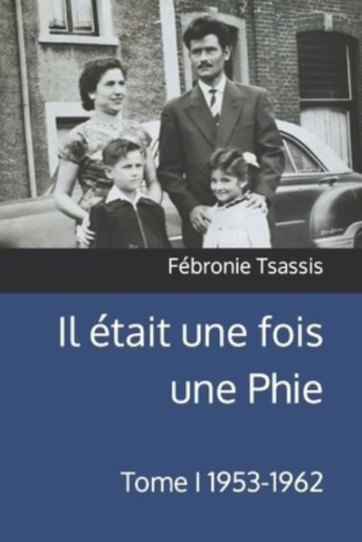 Cover for Fébronie Tsassis · était une Fois une Phie (Book) (2022)