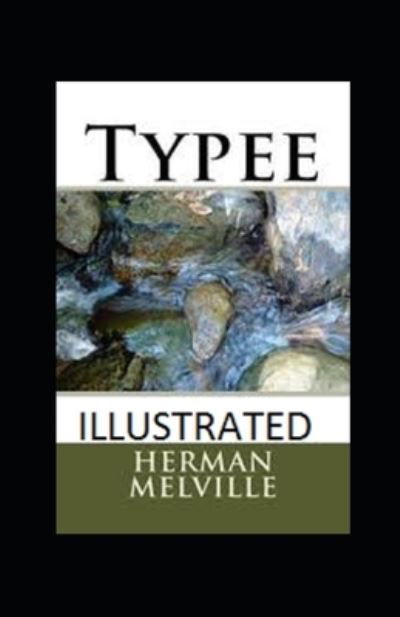 Cover for Herman Melville · Typee Illustrated (Paperback Book) (2022)