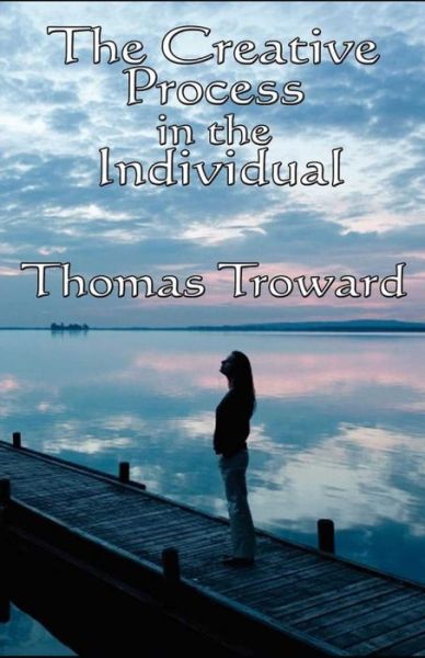 Cover for Thomas Troward · The Creative Process in the Individual: (Paperback Book) [Illustrated edition] (2021)