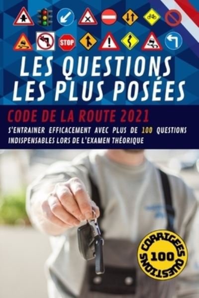 Cover for Free · Les questions les plus posees: Code de la route 2021 Entrainez-vous grace a nos 100 questions les plus posees lors de test du Code de la route (Paperback Bog) (2021)