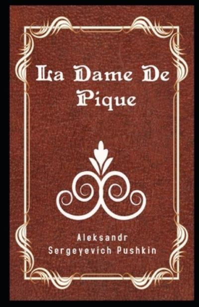 Cover for Aleksandr Sergeyevich Pushkin · La Dame De Pique illustre (Paperback Book) (2020)