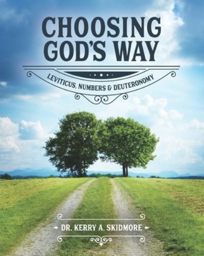 Cover for Kerry A Skidmore · Choosing God's Way (Paperback Book) (2020)