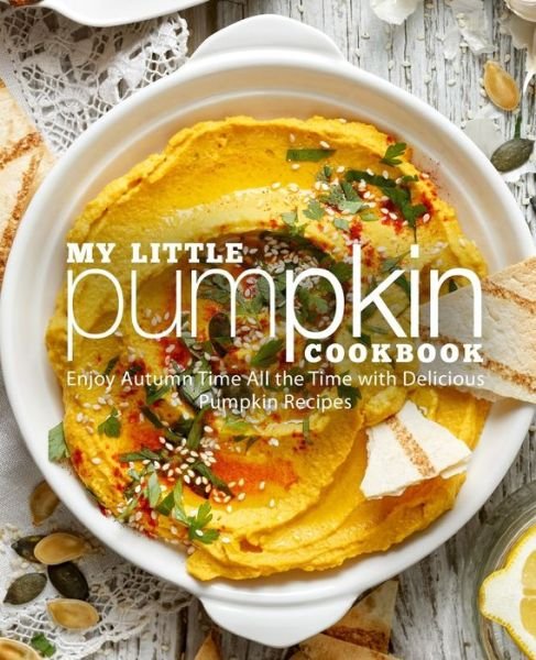 Cover for Booksumo Press · My Little Pumpkin Cookbook (Paperback Bog) (2020)