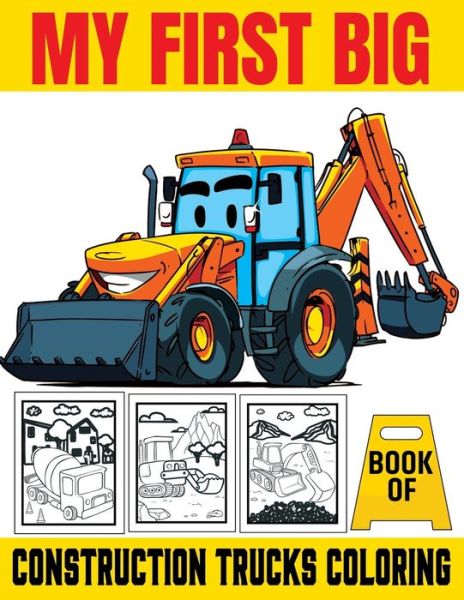 Cover for My First Funn Publishing · My First Big Book Of Construction Trucks Coloring (Paperback Book) (2021)