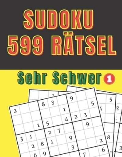 Cover for Jd Play · Sudoku 599 Ratsel - Sehr Schwer 1 (Paperback Book) (2021)