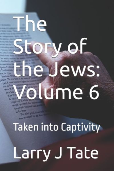 Cover for Larry J Tate · The Story of the Jews (Paperback Book) (2020)