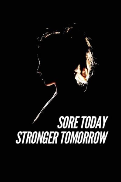 Cover for Cargol Publishing · Sore today, stronger tomorrow (Paperback Book) (2020)