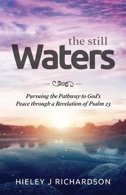 Cover for Hieley J Richardson · The Still Waters (Paperback Book) (2020)