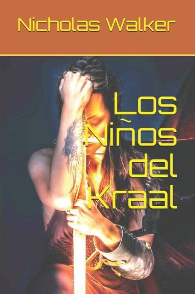 Cover for Nicholas Walker · Los Ninos del Kraal (Paperback Book) (2020)