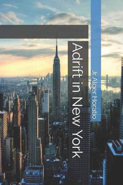 Cover for Jr Alger Horatio · Adrift in New York (Taschenbuch) (2020)