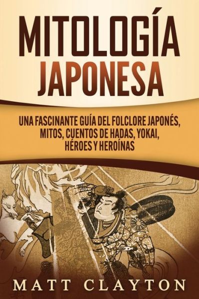 Cover for Matt Clayton · Mitologia japonesa (Paperback Book) (2020)