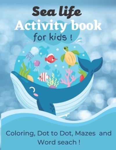 Cover for Mason William · Sea Life Activity Book for kids (Paperback Book) (2020)