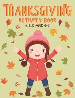 Cover for Mahleen Press · Thanksgiving Activity Book Girls Ages 4-8 (Paperback Bog) (2020)