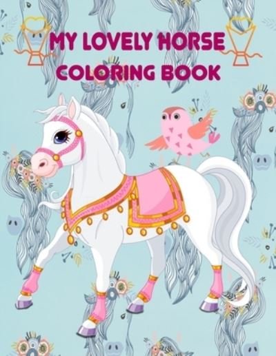 Cover for Coloring Book · My Lovely Horse Coloring Book (Pocketbok) (2021)