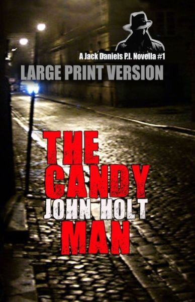 The Candy Man - John Holt - Bøger - Independently Published - 9798720558413 - 11. marts 2021