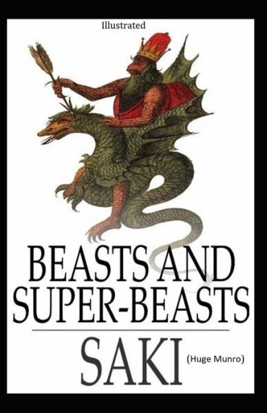 Cover for Saki · Beasts and Super Beasts illustrated (Taschenbuch) (2021)