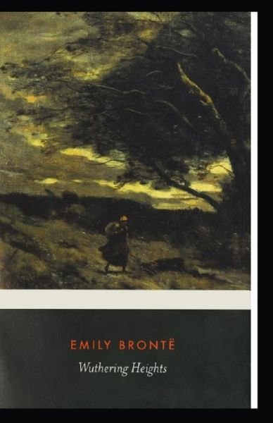 Wuthering Heights illustrated - Emily Bronte - Böcker - Independently Published - 9798743414413 - 24 april 2021