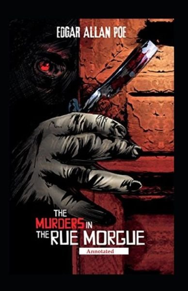 Cover for Edgar Allan Poe · The Murders in the Rue Morgue (Annotated) (Paperback Bog) (2021)