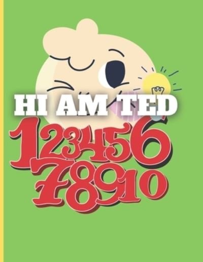 Cover for Alaa Ezzeddine · Hi Am Ted: 12345678910 (Pocketbok) (2021)