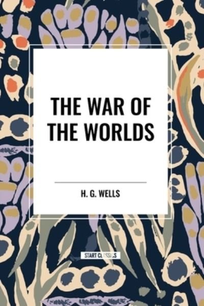 Cover for H G Wells · The War of the Worlds (Paperback Book) (2024)