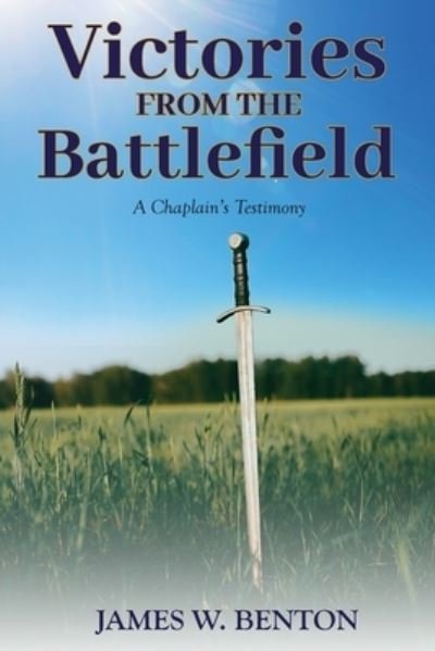 Cover for James Benton · Victory from the Battlefield (Book) (2023)