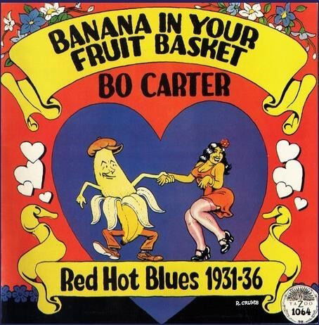 Banana in Your Fruit Basket: Red Hot Blues 1931-36 - Bo Carter - Musiikki - Yazoo - 0016351106414 - perjantai 19. huhtikuuta 2024