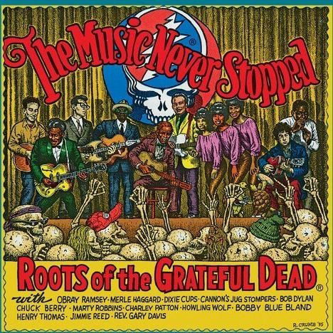 Cover for Music Never Stopped: Roots of the Grateful Dead (LP) (2024)