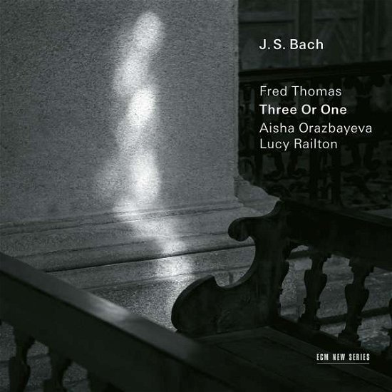 J.S. Bach / Fred Thomas: Three Or One - Fred Thomas / Aisha Orazbayeva & Lucy Railton - Musikk - ECM NEW SERIES - 0028948561414 - 22. oktober 2021
