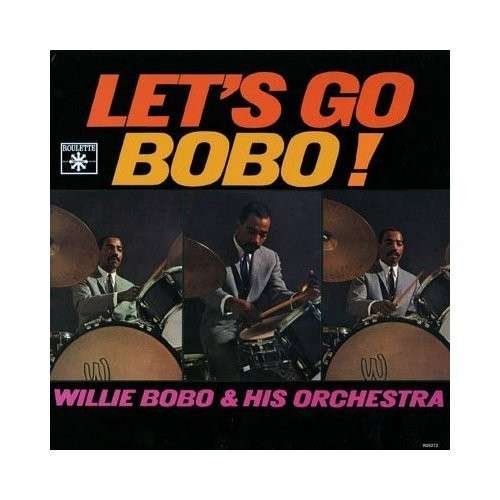 Cover for Willie Bobo · Let's Go Bobo (LP) (2008)